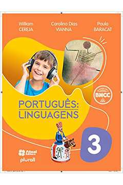 Português: Linguagens - 3º Ano: Versão Atualizada de Acordo...(novo) - Carolina Dias Vianna