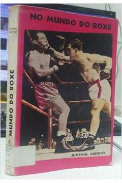 No Mundo do Boxe: Memórias de um Ex- Pugilista - Juvenal Queiroz