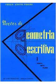 Noções Geometria Descritiva I- Ponto, Reta, Plano - Virgilio Athayde Pinheiro