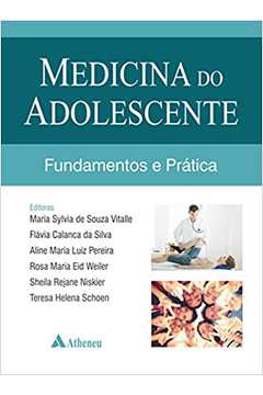 Medicina do Adolescente - Fundamentos e Prática (novo)  - Maria Sylvia de Souza Vitalle