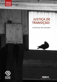 Justica de Transicao - Contornos do Conceito - Renan Honório Quinalha