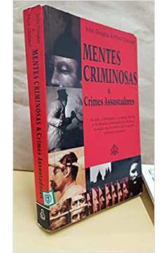 Mentes Criminosas e Crimes Assustadores - John Douglas; Mark Olshaker