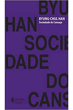 Sociedade do Cansaço (novo) - Byung-chul Han