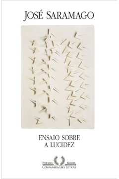 Ensaio Sobre a Lucidez - JOSÉ SARAMAGO
