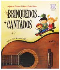 Brinquedos Cantados - Mônica Simas; Vera Lúcia Dias