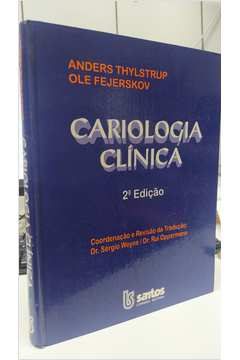Cariologia Clínica  2ª Edição - Anders Thylstrup; Ole Fejerskov