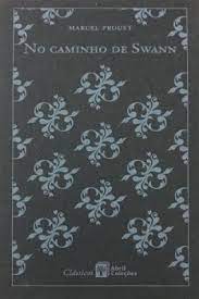 No Caminho de Swann - Marcel Proust