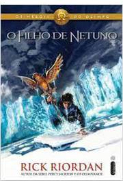 O Heróis do Olimpo - O filho de Netuno - Rick Riordan