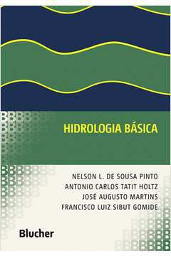 Hidrologia Básica - Nelson de Sousa Pinto