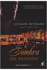 Noites Em Florença Volume 2 - Série a Sombra do Passado - Sylvain Reynard