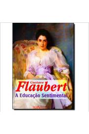 A Educação Sentimental -Gustave Flaubert