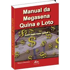 Manual da Megasena, Quina e Loto: Como Jogar, Como Ganhar - Oswaldo Penaforte