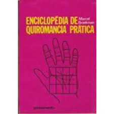 Enciclopédia de Quiromancia Prática - Marcel Broekman