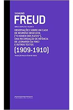 Freud: Observações Sobre um Caso de Neurose... Volume 9 (1909-1910) - Sigmund Freud