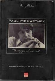 Paul Mccartney: a Biografia Autorizada de Paul Mccartney - Barry Miles