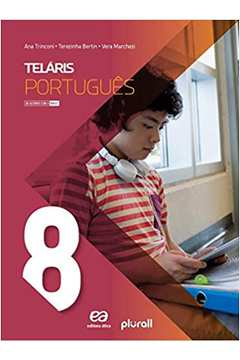 Teláris Língua Portuguesa 8º Ano- Ana Trinconi