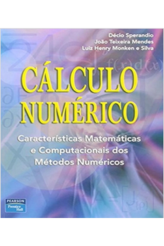 Calculo Numérico - 7ª Edição / Décio Sperandio e Outros