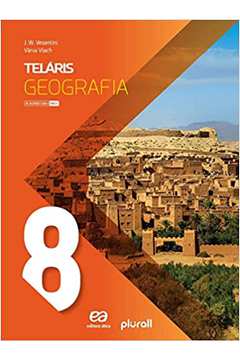 Teláris Geografia 8º Ano - J. W. Vesentini