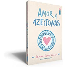 Amor & Azeitonas (novo) - Jenna Evans Welch