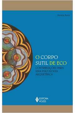 O Corpo Sutil de Eco - Patricia Berry
