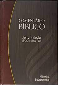 Comentário Bíblico: Adventista do Sétimo Dia- Volume 1 -Francis D Nichol
