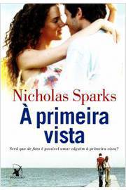 Á Primeira Vista- Nicholas Sparks