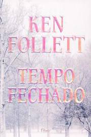 Tempo Fechado - Ken Follett