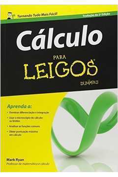 Cálculo para Leigos- Tradução da 2ª Edição - Mark Ryan; Eveline Machado