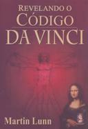 Revelando o Código da Vinci - Martin Lunn