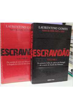 Escravidão - Volume 1 e 2 - Laurentino Gomes