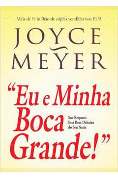 Eu e Minha Boca Grande  - Joyce Meyer