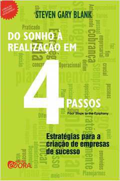 Do Sonho à Realização Em 4 Passos - Steven Gary Blank