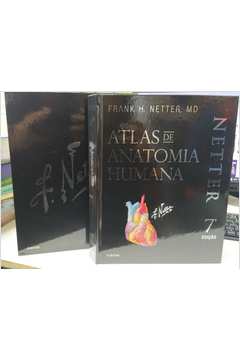 Netter Atlas de Anatomia Humana- Edição Especial 3d- 7ª Edição - Frank Netter
