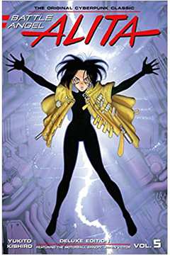 Battle Angel Alita- Vol. 5- Deluxe Edition- Yukito Kishiro
