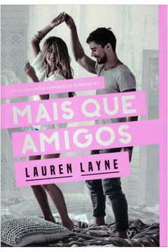 Mais Que Amigos ( Novo- Lacrado)-  Lauren Layne