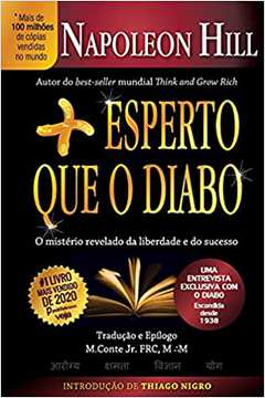 Mais Esperto Que o Diabo: o Mistério Revelado da Liberdade...(novo) / Napoleon Hill