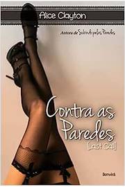 Contra as Paredes - Alice Clauton