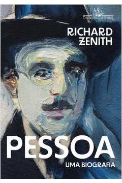 Pessoa: uma Biografia ( Novo- Lacrado)- Richard Zenith