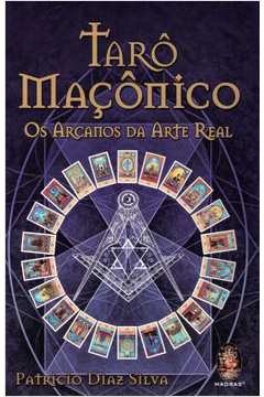 Tarô Maçônico - os Arcanos da Arte Real ( Novo- Lacrado) - Patricio Diaz Silva