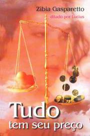 Tudo Tem Seu Preço - Zibia Gasparetto