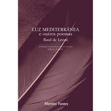 Luz Mediterrânea e Outros Poemas - Raul de Leoni