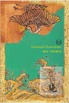 Mil Tsurus (novo)- Yasunari Kawabata