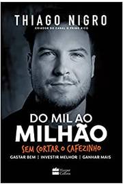 Do Mil ao Milhão ( Novo ) - Thiago Nigro