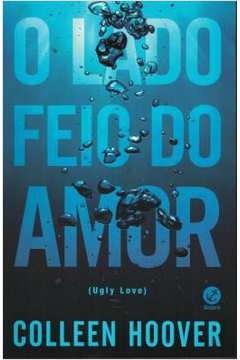 O Lado Feio do Amor - Colleen Hoover