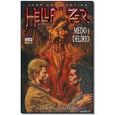 Hellblazer Infernal - Volume 4 - Medo e Delírio ( Novo ) - Garth Ennis