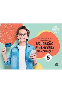 Educação Financeira para Crianças: Volume 5 ( Novo ) - Luiz Roberto Dante