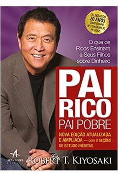 Pai Rico, Pai Pobre: Nova Edição ( Novo ) - Robert T. Kiyosaki