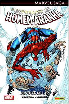 O Espetacular Homem- Aranha- Marvel Saga - Straczynski; Romita Jr.