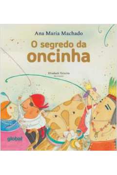 O Segredo da Oncinha- Ana Maria Machado