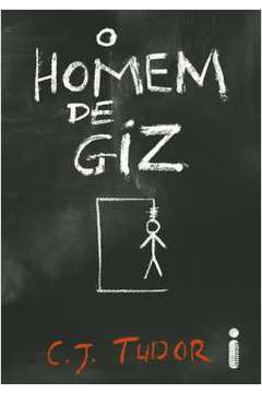 O Homem de Giz - C. J. Tudor